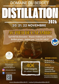 Bourdalat - Distillation Domaine du Berdet - 20 au 22 Novembre