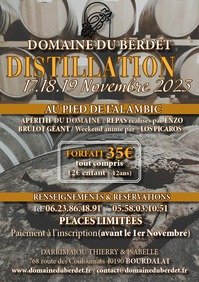 Bourdalat - Distillation au Domaine du Berdet - 17 au 19 Novembre