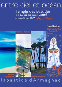 Labastide d'Armagnac - Exposition Entre ciel et océan - 1er au 30 Août