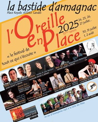 Labastide d'Armagnac - Festival l'Oreille en Place - 24 au 2 Août