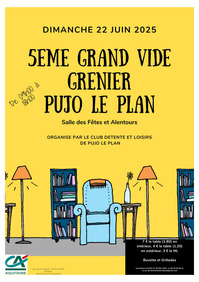 Pujo le Plan - 5ème grand vide grenier - 22 Juin