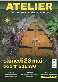 Roquefort - Atelier Création pour les fées et les lutions - 23 Mai