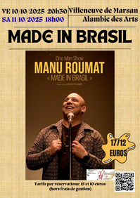 Villeneuve de Marsan - One man show Made in Brasil - 10 & 11 Octobre