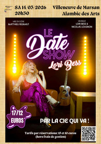 Villeneuve de Marsan - Le date show (Affiche) - 14 Mars