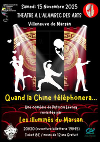Villeneuve de Marsan - Quand la Chine téléphonera - 15 Novembre