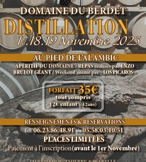 Bourdalat - Distillation au Domaine du Berdet - 17 au 19 Novembre