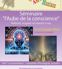 Labastide d'Armagnac - Séminaire l'Aube de la conscience - 22 & 23 Août