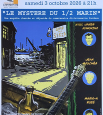 St Justin - Le mystère du demi marin (Affiche) - 3 Octobre